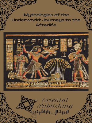 cover image of Mythologies of the Underworld Journeys to the Afterlife